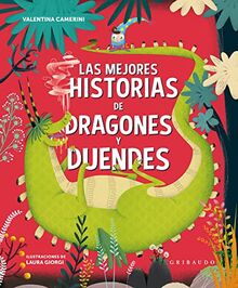 La mejores leyendas de dragones y duendes (Cuentos para todos)