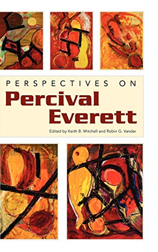 Perspectives on Percival Everett (Margaret Walker Alexander Series in African American Studies)
