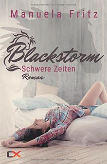 Blackstorm - Schwere Zeiten von Fritz, Manuela | Buch | Zustand sehr gut