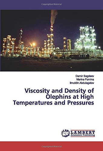 Viscosity and Density of Olephins at High Temperatures and Pressures