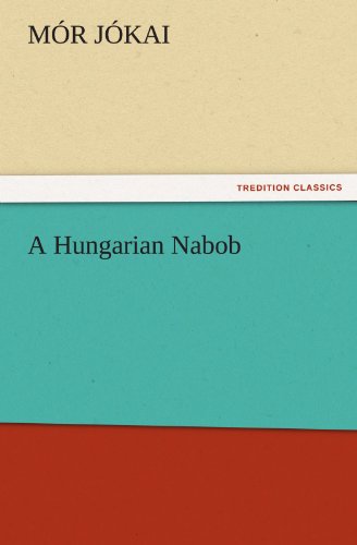 A Hungarian Nabob (TREDITION CLASSICS)