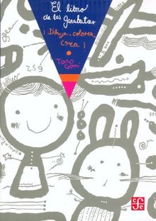 El libro de los garabatos/The Books of the Hooks: Dibuja, Colorea, Crea! (A la Orilla del Viento)