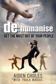 de:humanise - get the most out of your people: de:humanise - get the most out of your people