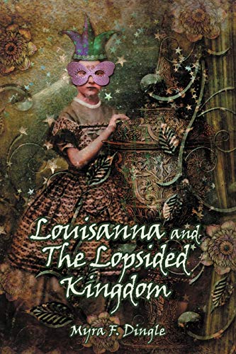 Louisanna And The Lopsided Kingdom