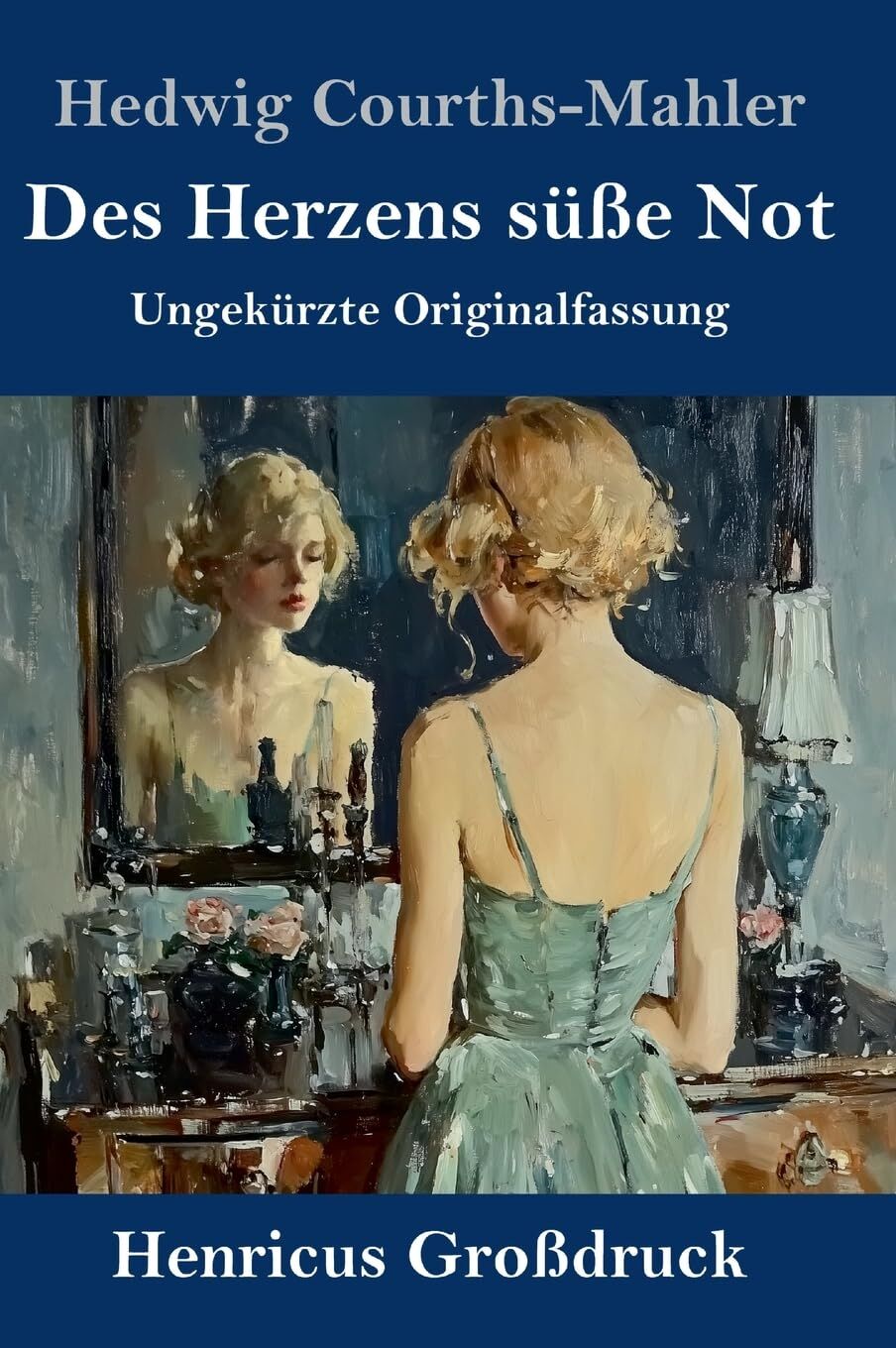 Des Herzens süße Not (Großdruck)