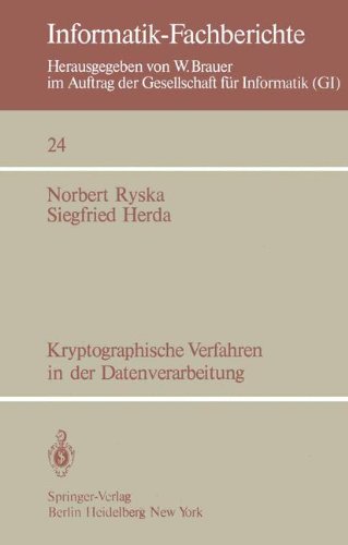 Kryptographische Verfahren in der Datenverarbeitung (Informatik-Fachberichte, Band 24)