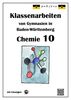 Chemie 10 Klassenarbeiten von Gymnasien in Baden-Württemberg mit Lösungen