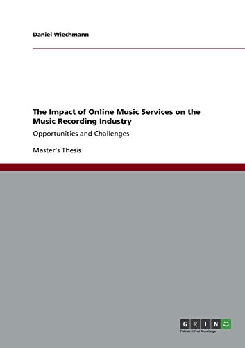 The Impact of Online Music Services on the Music Recording Industry: Opportunities and Challenges