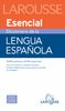 Diccionario esencial lengua española (Larousse - Lengua Española - Diccionarios Generales)