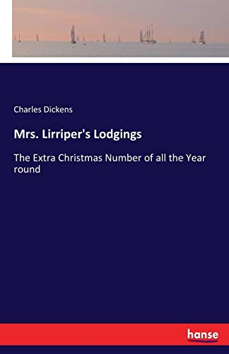 Mrs. Lirriper's Lodgings: The Extra Christmas Number of all the Year round