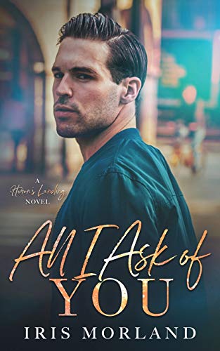 All I Ask of You (Heron's Landing, Band 2)