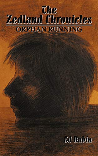 The Zedland Chronicles: Orphan Running