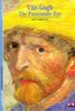 Van Gogh: The Passionate Eye (New Horizons)