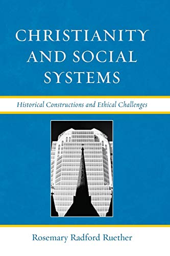 Christianity and Social Systems: Historical Constructions and Ethical Challenges