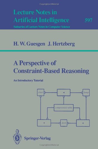 A Perspective of Constraint-Based Reasoning: An Introductory Tutorial (Lecture Notes in Computer Science)