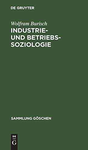Industrie- und Betriebssoziologie (Sammlung Göschen, 3103, Band 3103)