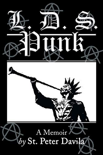 L. D. S. Punk: A Memoir