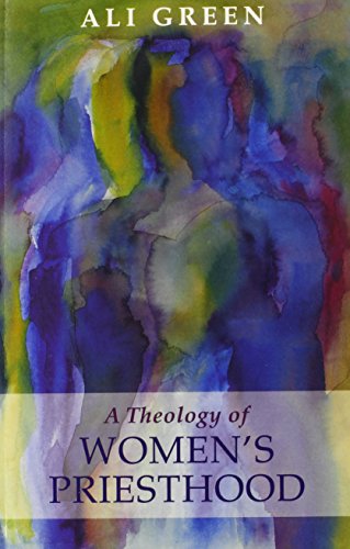 A Theology of Women's Priesthood