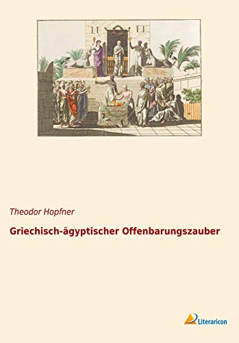 Griechisch-ägyptischer Offenbarungszauber