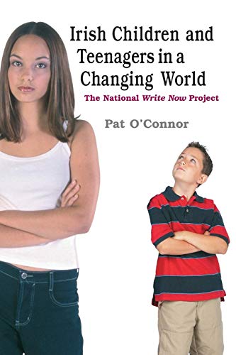 Irish Children and Teenagers in a Changing World: The National *Write Here, Write Now* Project