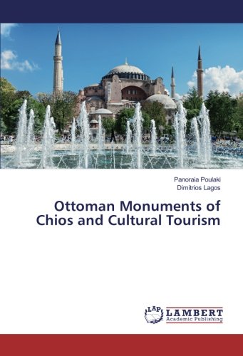 Ottoman Monuments of Chios and Cultural Tourism