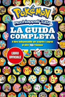 Pokémon. La guida completa
