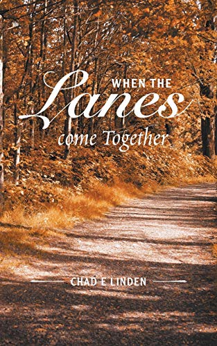 WHEN THE LANES COME TOGETHER