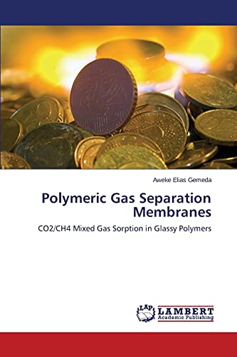 Polymeric Gas Separation Membranes: CO2/CH4 Mixed Gas Sorption in Glassy Polymers