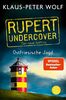 Rupert undercover - Ostfriesische Jagd: Der neue Auftrag. Band 2. Kriminalroman