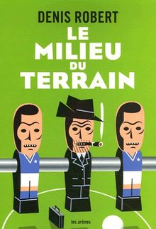 Le milieu du terrain