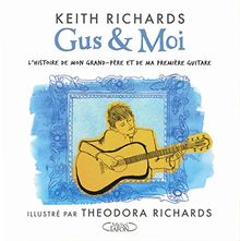 Gus & moi : l'histoire de mon grand-père et de ma première guitare