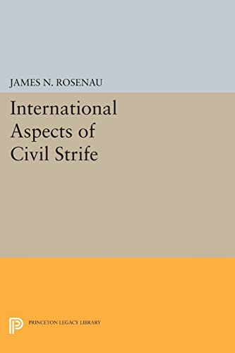 International Aspects of Civil Strife (Princeton Legacy Library)