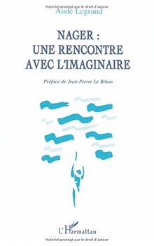 Nager, une rencontre avec l'imaginaire