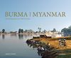 Burma / Myanmar: erweiterte und aktualisierte Neuauflage 2016