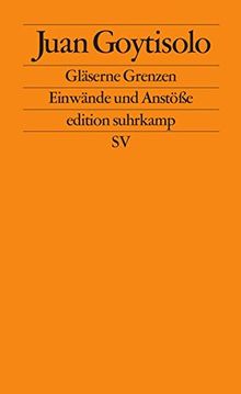 Gläserne Grenzen: Einwände und Anstöße (edition suhrkamp)