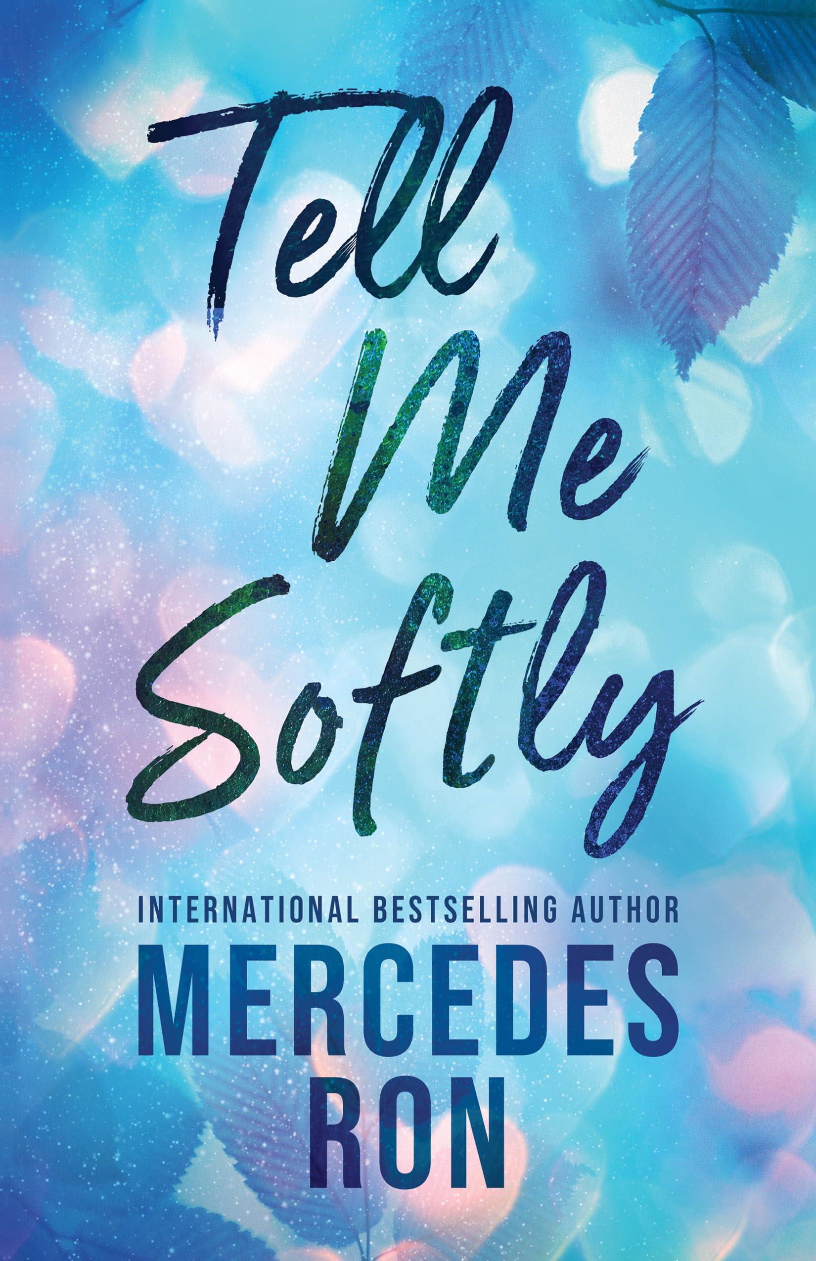 Tell Me Softly (Tell Me, 1)