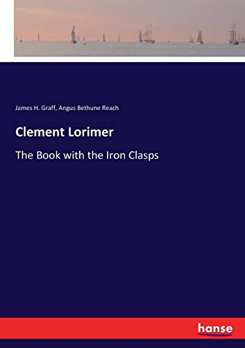 Clement Lorimer: The Book with the Iron Clasps