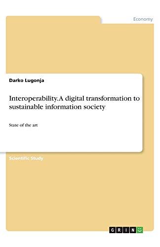 Interoperability. A digital transformation to sustainable information society: State of the art
