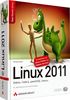 Linux 2011 - Debian, Fedora, openSUSE, Ubuntu. Mit openSUSE 11.3 und Ubuntu 10.10 auf DVD. (Open Source Library)