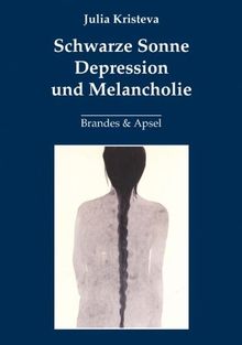 Schwarze Sonne. Depression und Melancholie von Kristeva, Julia | Buch | Zustand akzeptabel