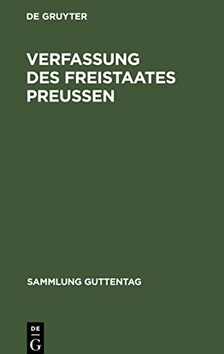 Verfassung des Freistaates Preußen: Vom 30. November 1920. Nebst Landtagswahlgesetz