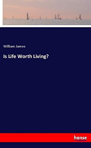 Is Life Worth Living?