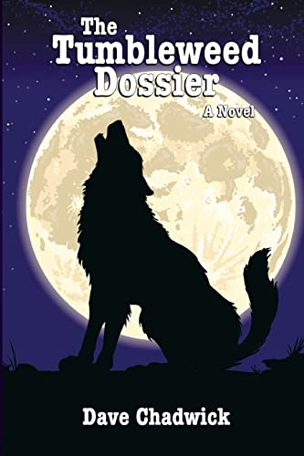 The Tumbleweed Dossier: A Novel