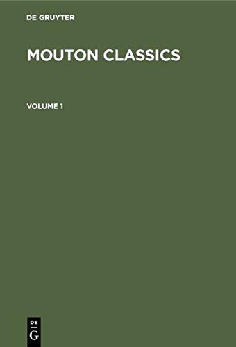 Mouton Classics: From Syntax to Cognition. From Phonology to Text