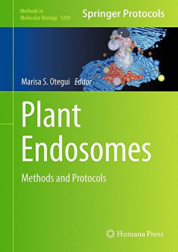 Plant Endosomes: Methods and Protocols (Methods in Molecular Biology)