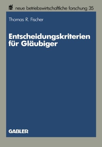 Entscheidungskriterien für Gläubiger