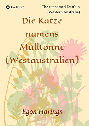 Die Katze namens Mülltonne: The cat named Dustbin