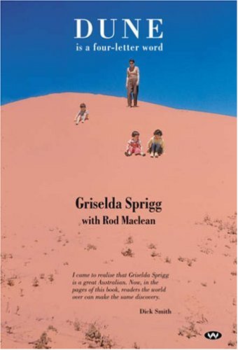 Dune Is a Four-Letter Word: Desert Crossings and Dusty Memories