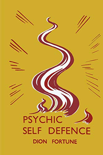 Dion Fortune Psychic Self-Defense, Psychic Self-Defence