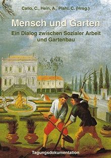 Mensch und Garten: Ein Dialog zwischen Sozialer Arbeit und Gartenbau